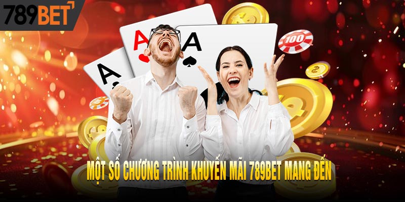 Những Khuyến Mãi 789BET Mà Anh Em Nên Biết